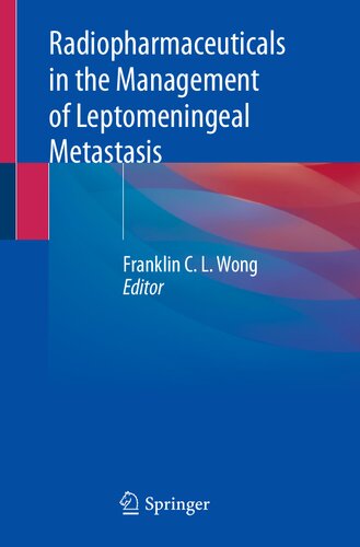 Radiopharmaceuticals in the Management of Leptomeningeal Metastasis 2022