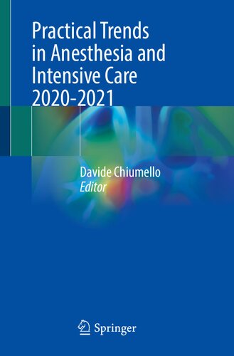 Practical Trends in Anesthesia and Intensive Care 2020-2021 2022