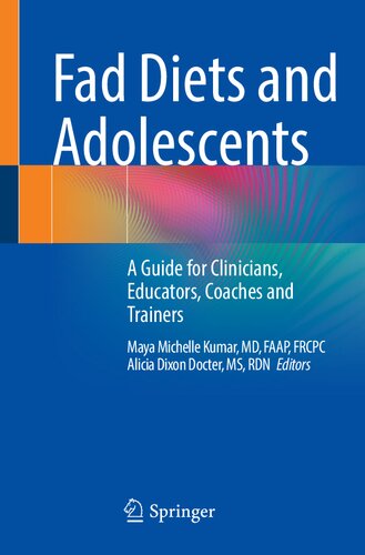 Fad Diets and Adolescents: A Guide for Clinicians, Educators, Coaches and Trainers 2022