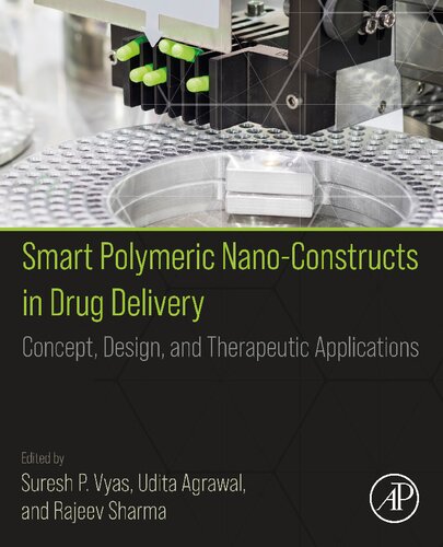 Smart Polymeric Nano-Constructs in Drug Delivery: Concept, Design and Therapeutic Applications 2022