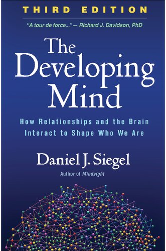 ذهن در حال رشد: چگونه روابط و مغز برای شکل دادن به ما با هم تعامل دارند