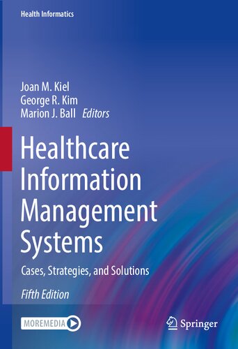 Healthcare Information Management Systems: Cases, Strategies, and Solutions 2022
