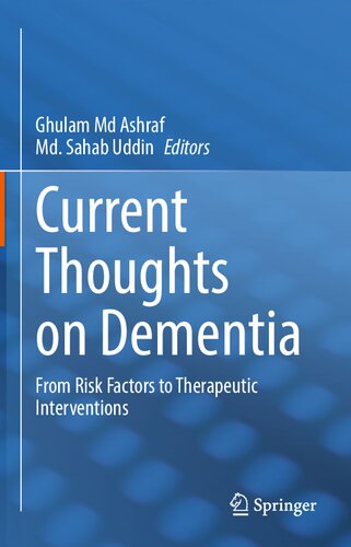 Current Thoughts on Dementia: From Risk Factors to Therapeutic Interventions 2022