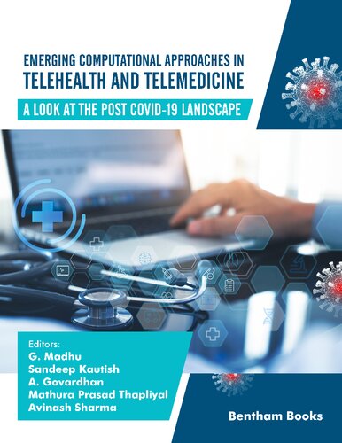 Emerging Computational Approaches in Telehealth and Telemedicine: A Look at The Post COVID-19 Landscape 2022