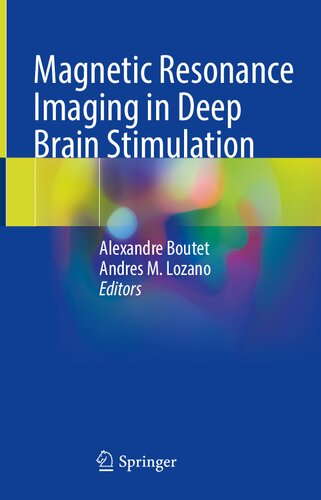 Magnetic Resonance Imaging in Deep Brain Stimulation 2022