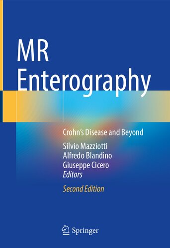 MR Enterography: Crohn’s Disease and Beyond 2022