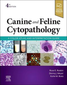Canine and Feline Cytopathology: A Color Atlas and Interpretation Guide 2022