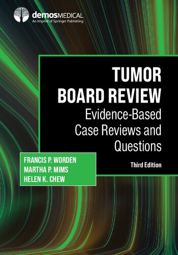 Tumor Board Review: Evidence-Based Case Reviews and Questions 2022