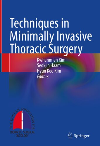 Techniques in Minimally Invasive Thoracic Surgery 2022