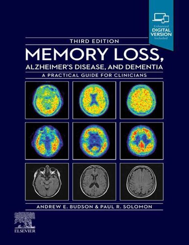 Memory Loss, Alzheimer's Disease and Dementia: A Practical Guide for Clinicians 2021