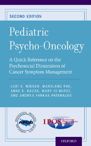 Pediatric Psycho-oncology: A Quick Reference on the Psychosocial Dimensions of Cancer Symptom Management 2015