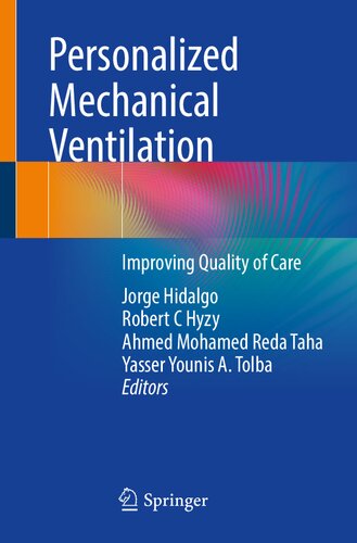 Personalized Mechanical Ventilation: Improving Quality of Care 2022