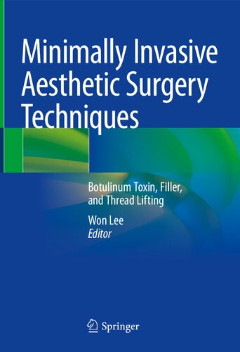 Minimally Invasive Aesthetic Surgery Techniques: Botulinum Toxin, Filler, and Thread Lifting 2022