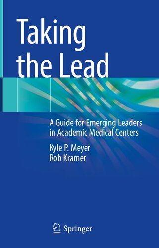 Taking the Lead: A Guide for Emerging Leaders in Academic Medical Centers 2022