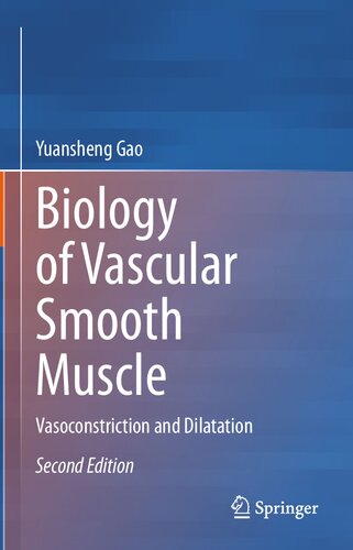 Biology of Vascular Smooth Muscle: Vasoconstriction and Dilatation 2022