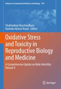 استرس اکسیداتیو و سمیت در بیولوژی تولید مثل و پزشکی: به روز رسانی جامع ناباروری مردان جلد دوم