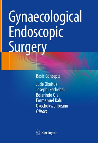 Gynaecological Endoscopic Surgery: Basic Concepts 2022