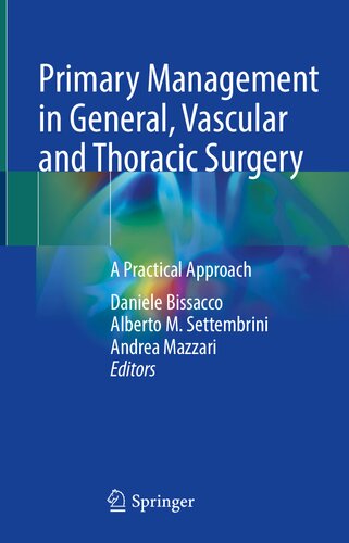 Primary Management in General, Vascular and Thoracic Surgery: A Practical Approach 2022