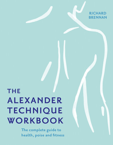 The Alexander Technique Workbook 2022