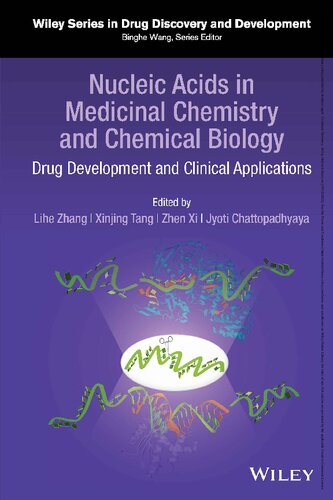 Nucleic Acids in Medicinal Chemistry and Chemical Biology: Drug Development and Clinical Applications 2023