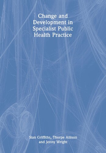 Change and Development in Specialist Public Health Practice 2005