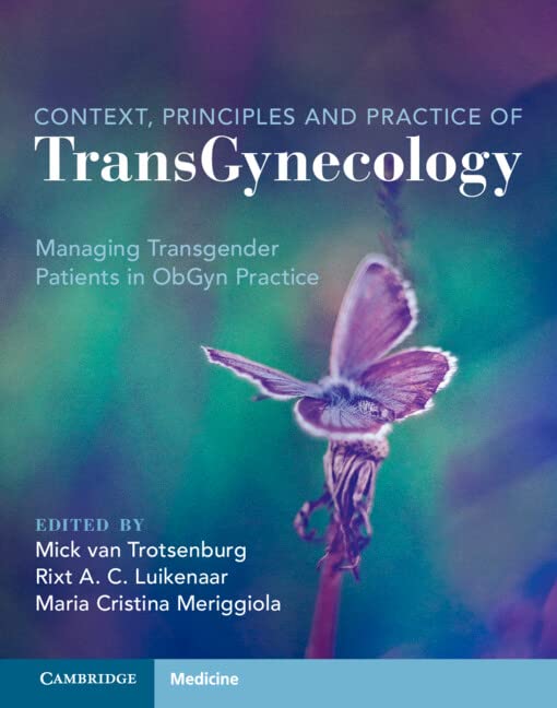 Context, Principles and Practice of TransGynecology 2022