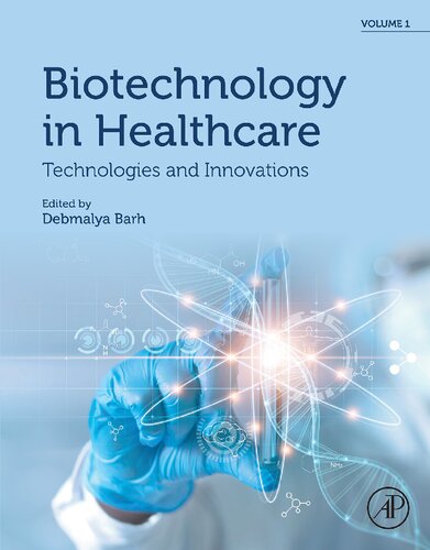 Biotechnology in Healthcare, Volume 1: Technologies and Innovations 2022