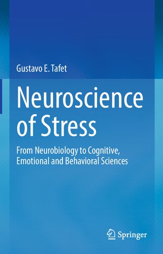 Neuroscience of Stress: From Neurobiology to Cognitive, Emotional and Behavioral Sciences 2022