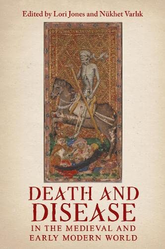 Death and Disease in the Medieval and Early Modern World: Perspectives from Across the Mediterranean and Beyond 2022