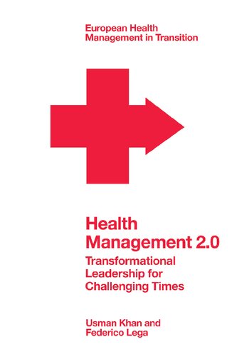 مدیریت سلامت 2.0: رهبری تحول آفرین برای زمان های چالش برانگیز
