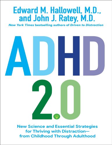 ADHD 2.0: علم جدید و راهبردهای ضروری برای شکوفایی با حواس پرتی – از کودکی تا بزرگسالی