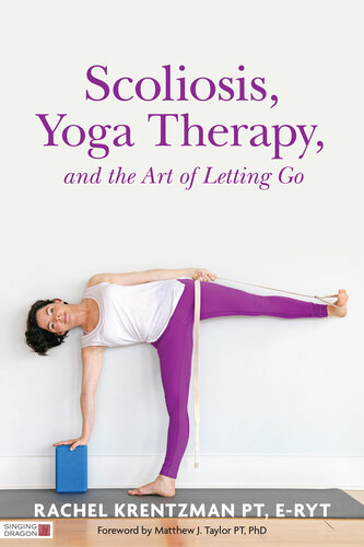 Scoliosis, Yoga Therapy, and the Art of Letting Go 2016