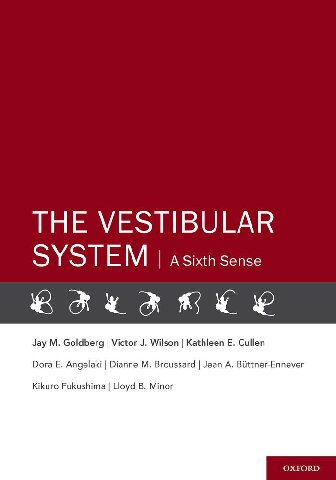 The Vestibular System: A Sixth Sense 2012