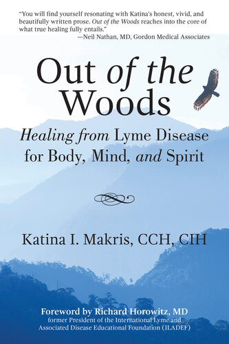 Out of the Woods: Healing from Lyme Disease for Body, Mind, and Spirit 2015