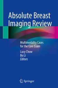 Absolute Breast Imaging Review: Multimodality Cases for the Core Exam 2023