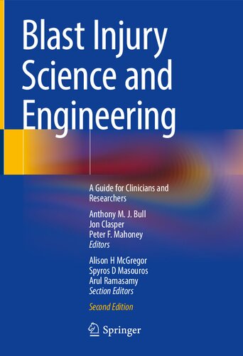 Blast Injury Science and Engineering: A Guide for Clinicians and Researchers 2023