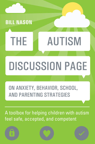 صفحه بحث در مورد اضطراب، رفتار، مدرسه و راهبردهای والدینی: ابزاری برای کمک به کودکان مبتلا به اوتیسم در احساس امنیت، پذیرفته شدن و شایستگی