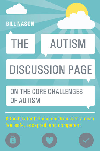 صفحه بحث اوتیسم در مورد چالش های اساسی اوتیسم: ابزاری برای کمک به کودکان مبتلا به اوتیسم در احساس امنیت، پذیرفته شدن و شایستگی