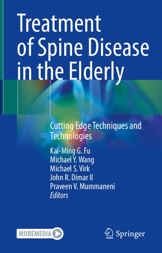 Treatment of Spine Disease in the Elderly: Cutting Edge Techniques and Technologies 2023