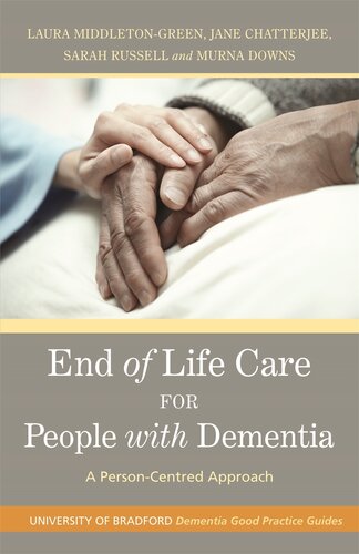 End of Life Care for People with Dementia: A Person-centred Approach 2016