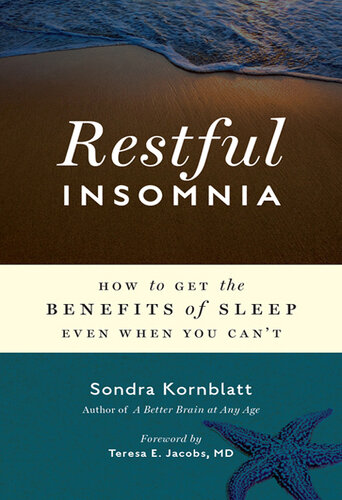 Restful Insomnia: How to Get the Benefits of Sleep Even When You Can't 2010