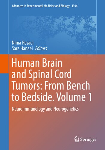 Human Brain and Spinal Cord Tumors: From Bench to Bedside. Volume 1: Neuroimmunology and Neurogenetics 2023