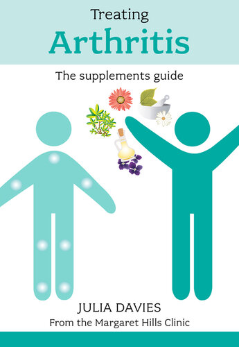 Treating Arthritis - The Supplements Guide 2013