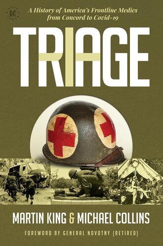 Triage: A History of America's Frontline Medics from Concord to Covid-19 2021
