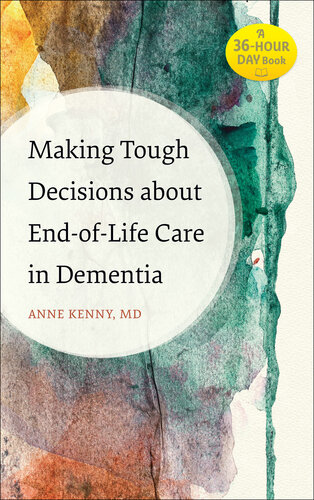 Making Tough Decisions about End-of-Life Care in Dementia 2018