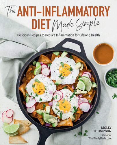 The Anti-Inflammatory Diet Made Simple: Delicious Recipes to Reduce Inflammation for Lifelong Health 2021