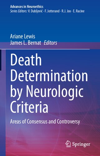 Death Determination by Neurologic Criteria: Areas of Consensus and Controversy 2023