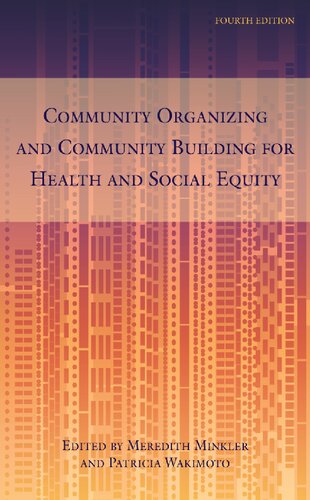 Community Organizing and Community Building for Health and Social Equity, 4th edition 2021