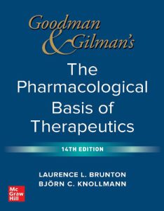 Goodman and Gilman's The Pharmacological Basis of Therapeutics, 14th Edition 2022