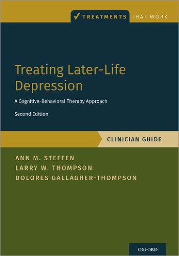 Treating Later-Life Depression: A Cognitive-Behavioral Therapy Approach, Clinician Guide 2021